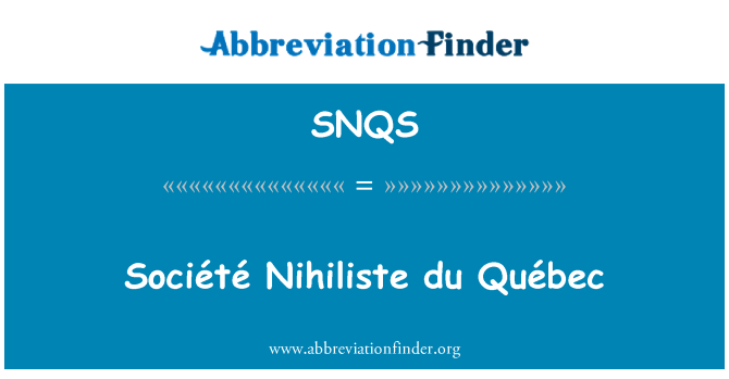 SNQS: Société Nihiliste du Québec