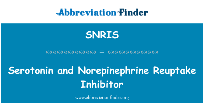SNRIS: Serotonin a norepinefrin Reuptake Inhibitor