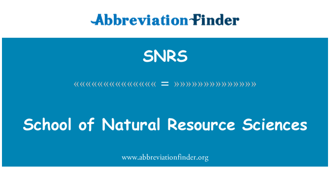 SNRS: School of Natural Resource Sciences