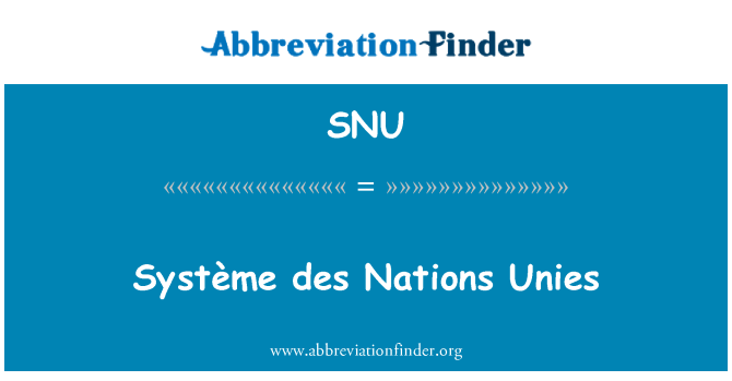 SNU: Système des Nations Unies