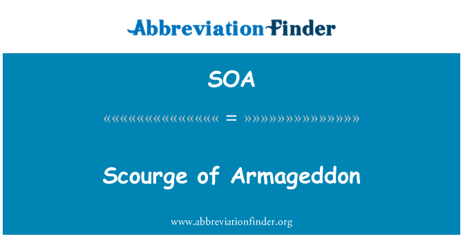 SOA: Scourge of Armageddon