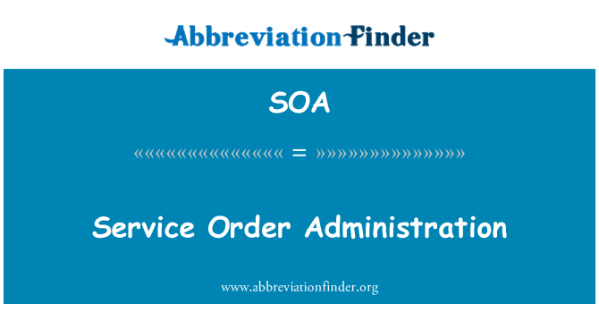 SOA: Perkhidmatan perintah pentadbiran