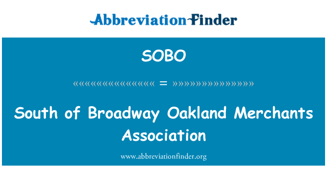 SOBO: Nofsinhar ta ' l-assoċjazzjoni ta ' Strada Merkanti Oakland Broadway