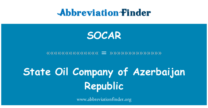 SOCAR: Az azerbajdzsáni Köztársaság állami olajvállalat