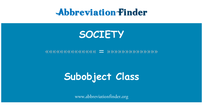 SOCIETY: Kelas subobject