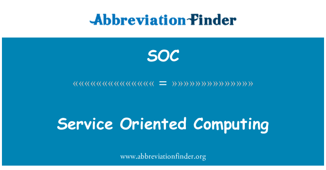 SOC: Service Oriented Computing