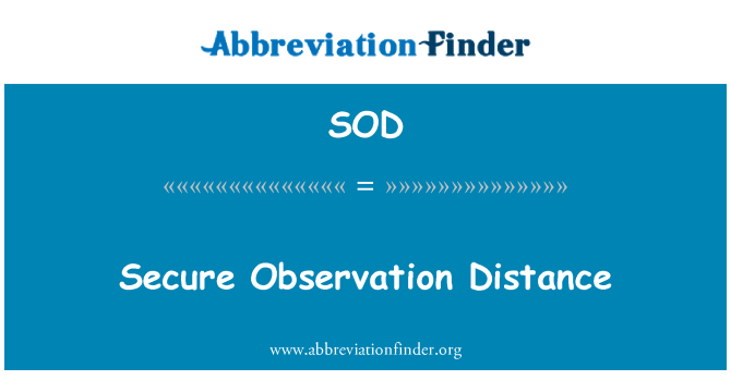 SOD: Distancia de observación segura