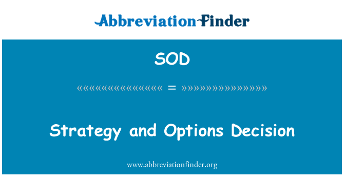 SOD: Strategy and Options Decision