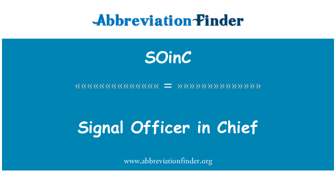 SOinC: Signal-Offizier in Chief