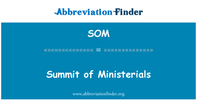 SOM: Hội nghị thượng đỉnh của Ministerials