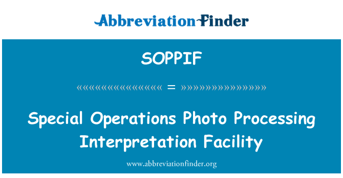 SOPPIF: تفسیر مرکز پردازش عملیات ویژه و عکس