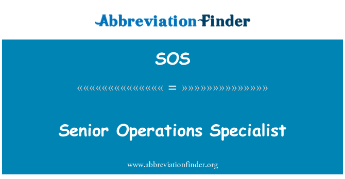SOS: Senior Operations Specialist