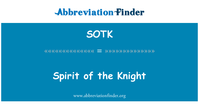 SOTK: Spiritul de cavaler