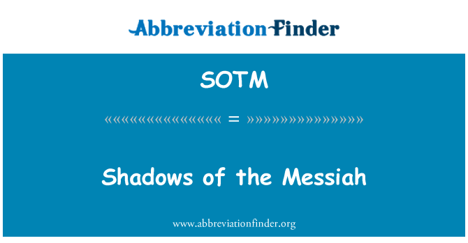 SOTM: मसीहा के साये