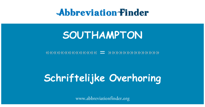 SOUTHAMPTON: Schriftelijke Overhoring