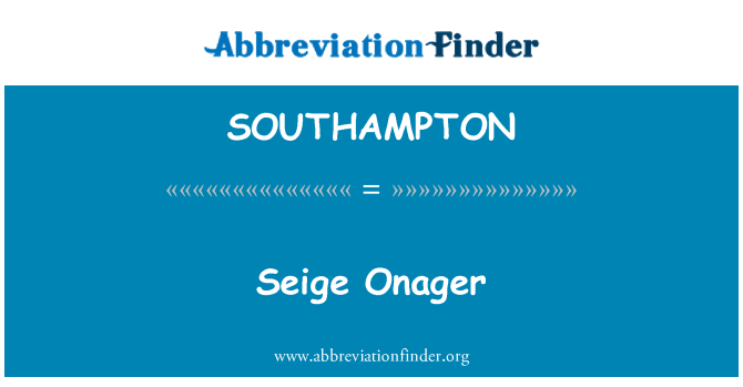 SOUTHAMPTON: Seige Onager