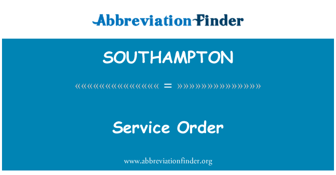 SOUTHAMPTON: Servisa pasūtījums