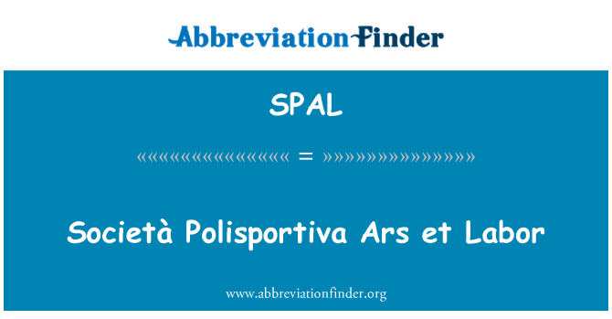 SPAL: Società Polisportiva Ars et Labor