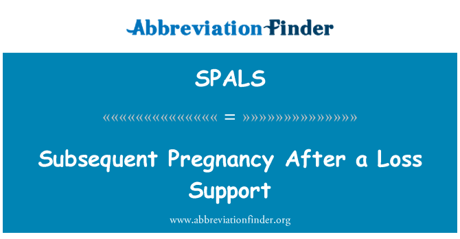 SPALS: Последващи бременност след загуба на подкрепа