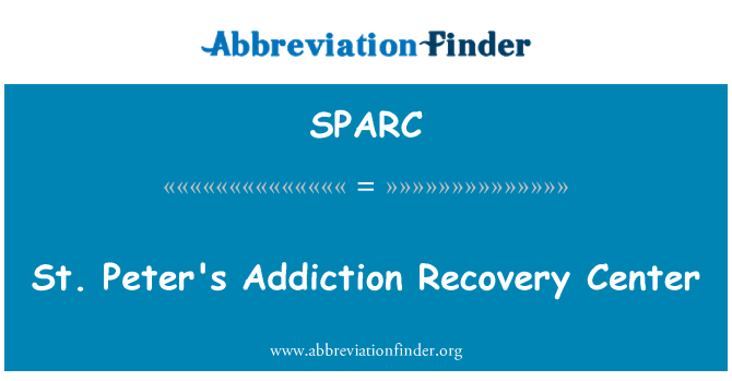 SPARC: St. Peter's Addiction Recovery Center