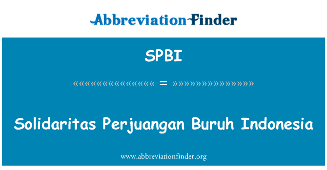 SPBI: Solidaritas Perjuangan Buruh Endonezi