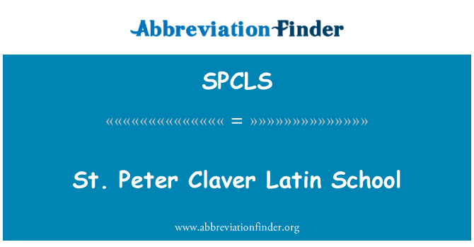 SPCLS: St. Peter Claver Latijnse School