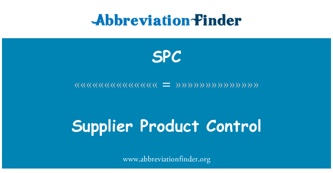 SPC: Supplier Product Control