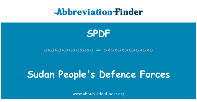 SPDF: Sudan People's Defence Forces