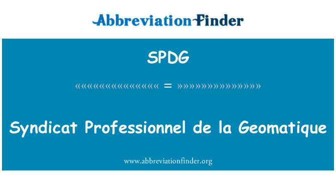 SPDG: Syndicat Professionnel de la Geomatique
