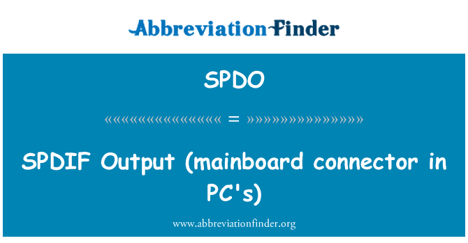 SPDO: SPDIF-ulostulo (emolevyn liitin tietokoneen)
