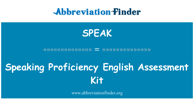 Speak Definition Speaking Proficiency English Assessment Kit Abbreviation Finder