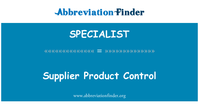 SPECIALIST: Supplier Product Control