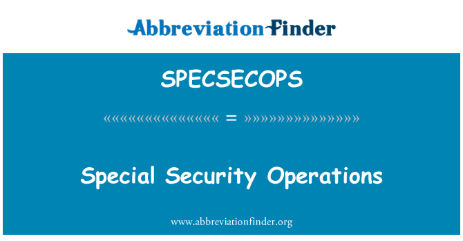 SPECSECOPS: Posebne varnostne operacije