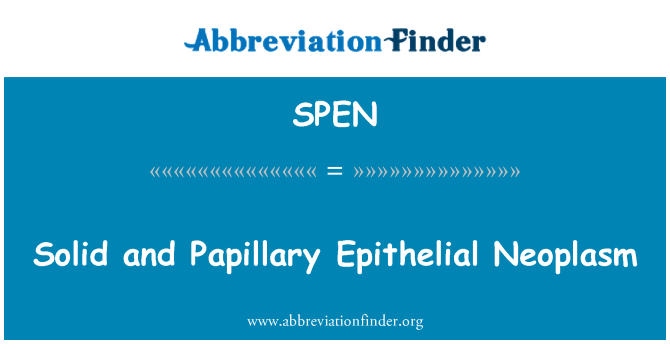 SPEN: On jan Et Papillary Neoplasm Épithéliales