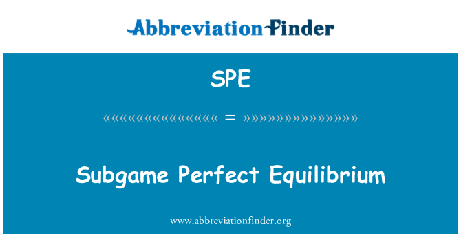 SPE: 子博弈完美均衡