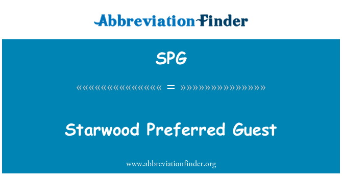 SPG: Starwood Preferred Guest