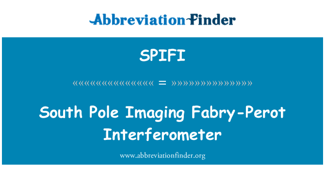 SPIFI: Південний полюс Imaging інтерферометр Фабрі перо