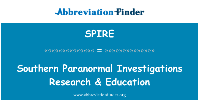 SPIRE: Southern Paranormal Investigations Research & Education