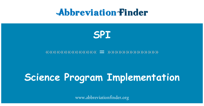 SPI: Science Program Implementation