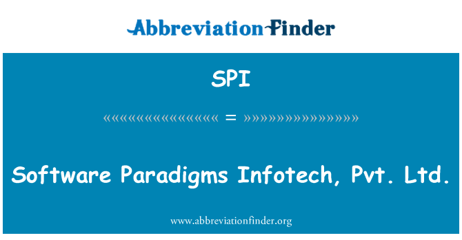 SPI: Tarkvara paradigmad Infotech, Pvt. Ltd.