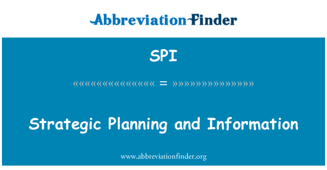 SPI: Strategic Planning and Information