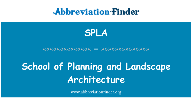 SPLA: School of Planning and Landscape Architecture