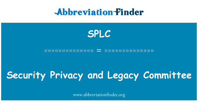 SPLC: 安全隐私和遗产委员会