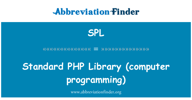 SPL: Standard PHP   Library (computer programming)