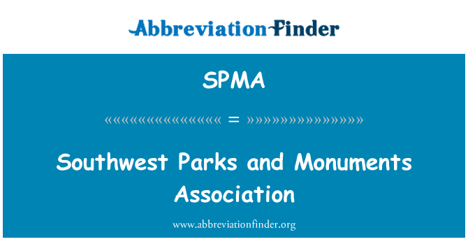 SPMA: Southwest Parks and Monuments Association