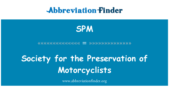 SPM: Sociedade para a preservação dos motociclistas