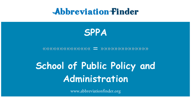 SPPA: School of Public Policy and Administration