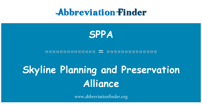 SPPA: Skyline Planning and Preservation Alliance