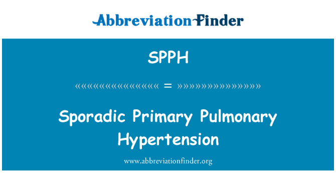 SPPH: 零星的原發性肺動脈高壓
