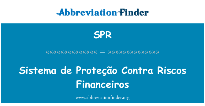 SPR: Sistema de Proteção Contra Riscos Financeiros